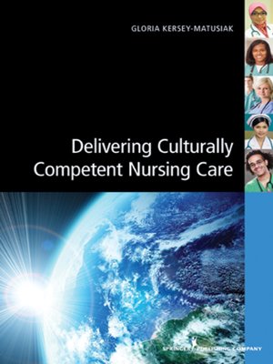 cover image of Delivering Culturally Competent Nursing Care